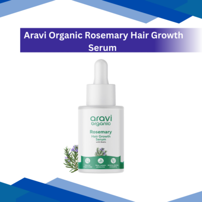 Aravi Organic Rosemary Hair Growth Serum 30 ml