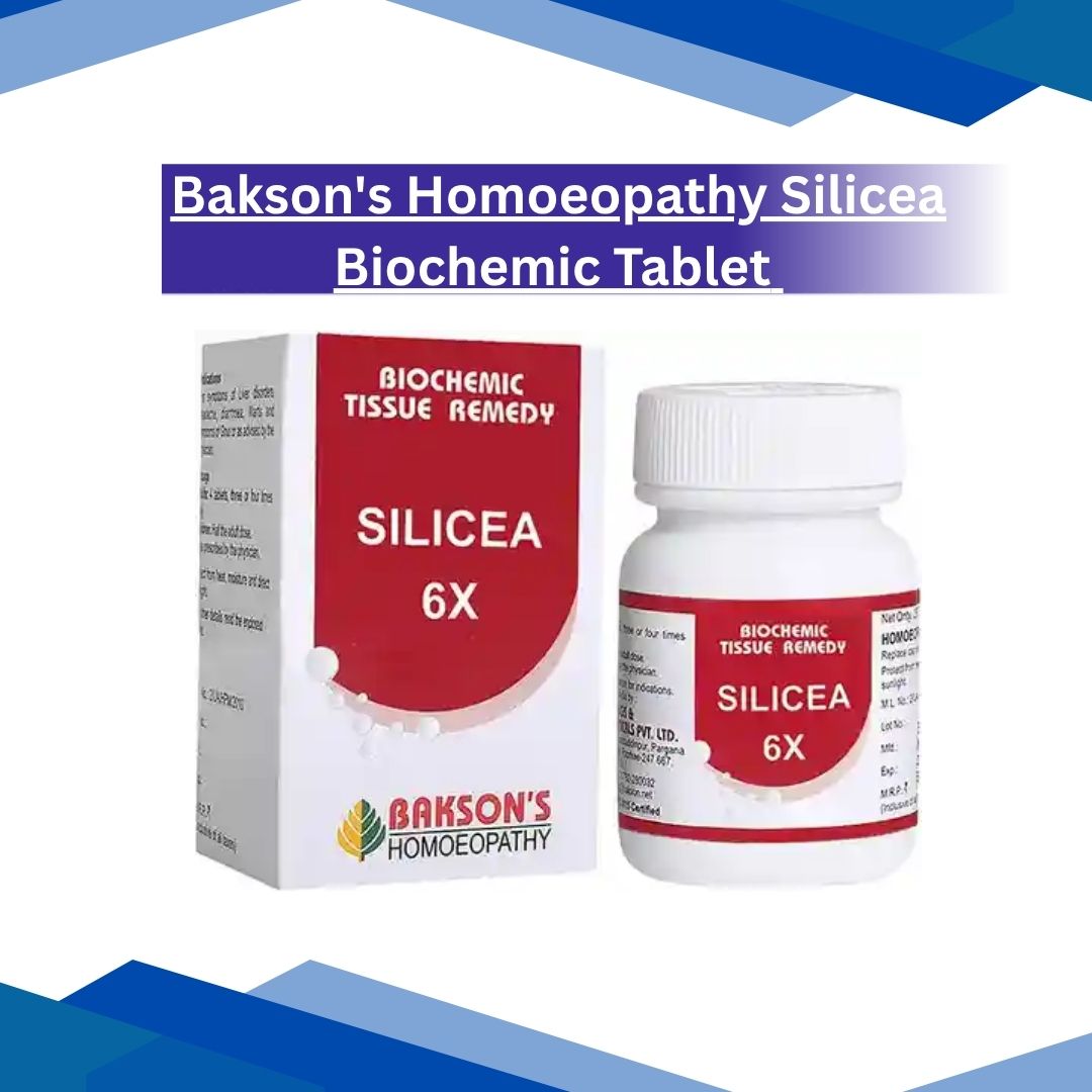 Bakson's Homoeopathy Silicea Biochemic Tablet 6X