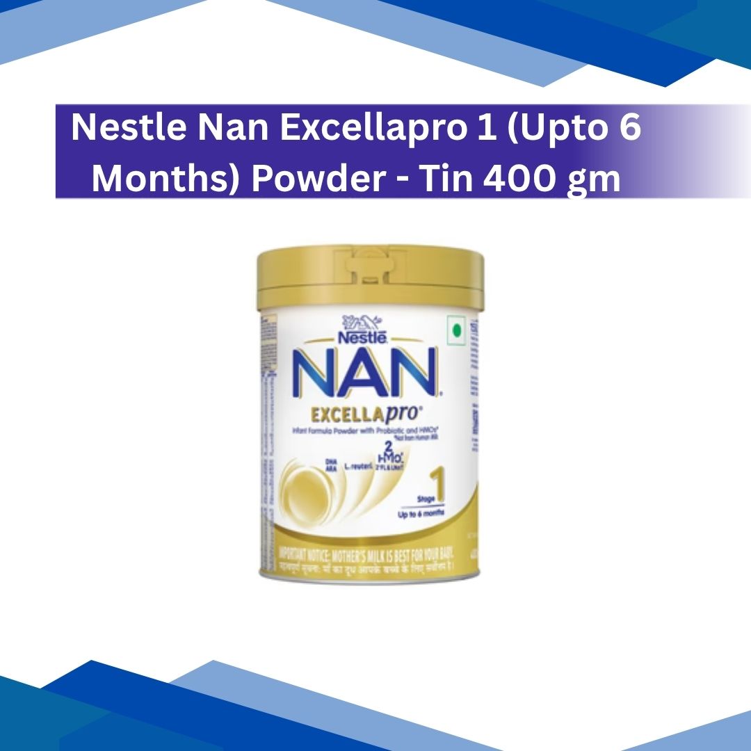 Nestle Nan Excella Pro 1 (Upto 6 Months) Powder 400 gm